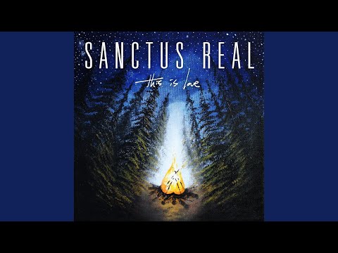 This Is Love - Sanctus Real