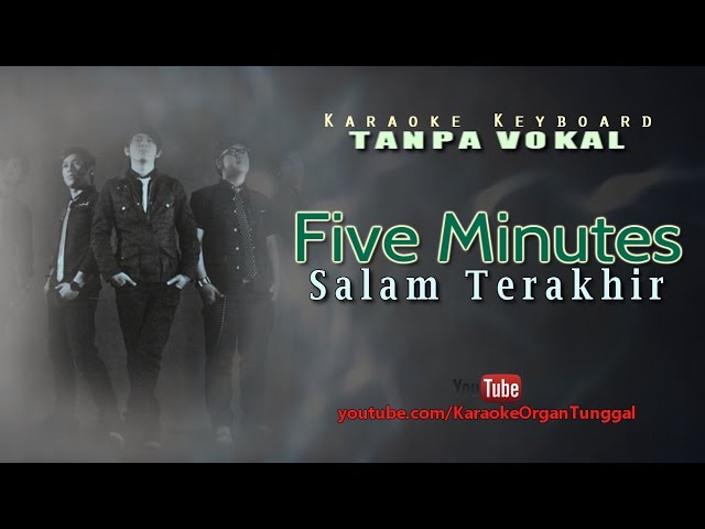 Five Minutes - Salam Terakhir | Karaoke Keyboard Tanpa Vokal class=