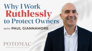 Global M&A Advisor Speaks on the Ruthless Protection of Sellers’ Interests: Paul Giannamore by POTOMAC TV 187 views 2 months ago 8 minutes, 43 seconds