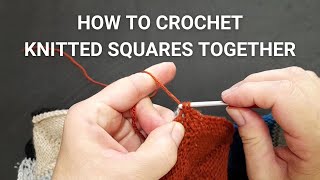 How to crochet knitted squares together #knitting #crochet