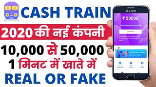 cash train loan app//cash train loan app se loan kaise le//cash train loan app real or fake