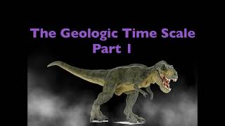 Geologic Time Scale Part 1 (Page #8 ESRT)