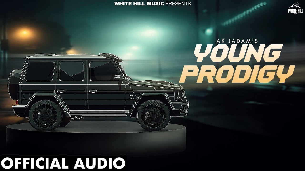 Young Prodigy (Official Audio) Ak Jadam | Dope Vibe | Punjabi Songs 2024 | Punjabi Gane