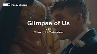 Joji - Glimpse of Us (Lyrics) | Lirik Terjemahan (Peaky Blinders)