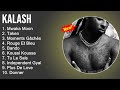 Capture de la vidéo Kalash 2022 Mix - Kalash Album Complet - Meilleur Chanson 2022 - Musique 2022 Nouveauté
