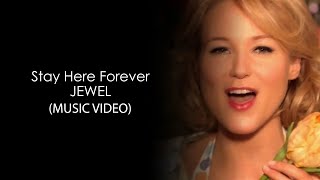 Jewel - Stay Here Forever 4K