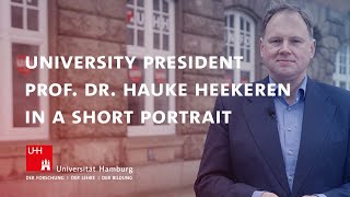 University President Prof. Dr. Hauke Heekeren in a short portrait