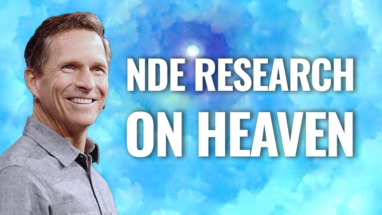 63 - Researching HEAVEN through Near Death Experiences - YouTube