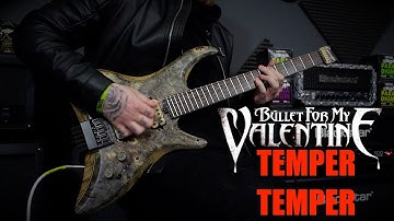 Bullet For My Valentine - Temper Temper (Guitar Cover)