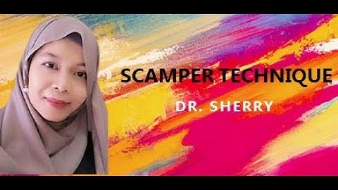 SCAMPER Technique by Dr Sherry