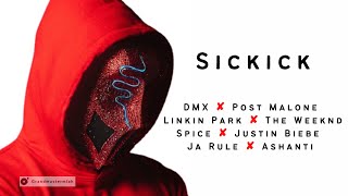 Sickick ✘ DMX ✘ Post Malone ✘ Linkin Park ✘ The Weeknd ✘ Spice ✘ Justin Bieber ✘ Ja Rule ✘ Ashanti 🎧 Resimi