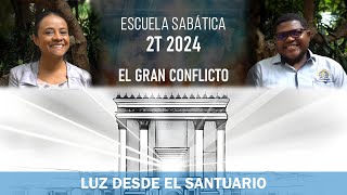 LUZ DESDE EL SANTUARIO | LECCIÓN 8 | ESCUELA SABÁTICA | 2T 2024