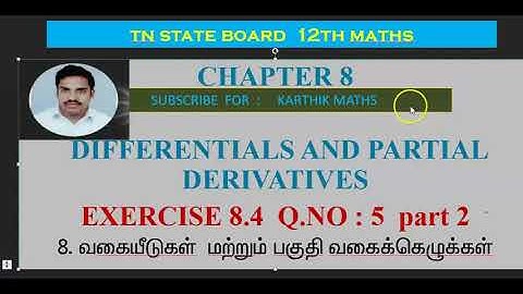EXERCISE 8.4 Q.NO.5 PART 2 |12TH MATHS TN | CHAPTER 8| DIFFERENTIALS AND PARTIAL DERIVATIVES|TM/EM