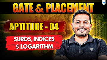 Surds, Indices & Logarithm  | Aptitude-04 for GATE 2026 & Placement Preparation