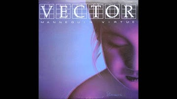 Vector - 9 - Only To Fail Again - Mannequin Virtue (1983)