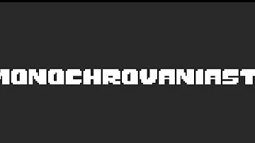 Monochrovaniast [UnderLast! MonochromeTale Sans Theme] Megalovania By: Nea