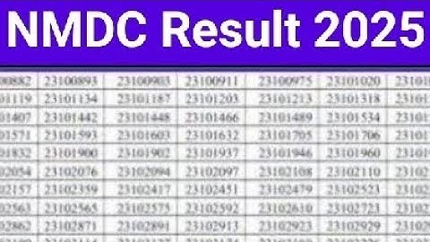 NMDC Result 2025 Cut Off Marks, Merit List Pdf Download /NMDC Result Score 