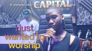 I just wanted to worship | An unfiltered worship session