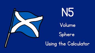 National 5 Maths - Calculating the Volume of a Sphere (Calculator)