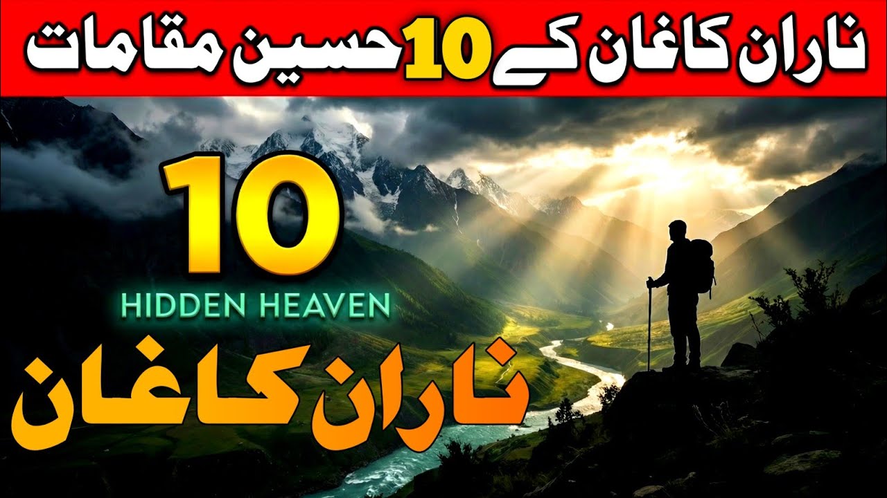 Top 10 Beautiful Places in Naran Kaghan Valley