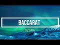 Ozuna - Baccarat (Letra Lyrics) | COSMO