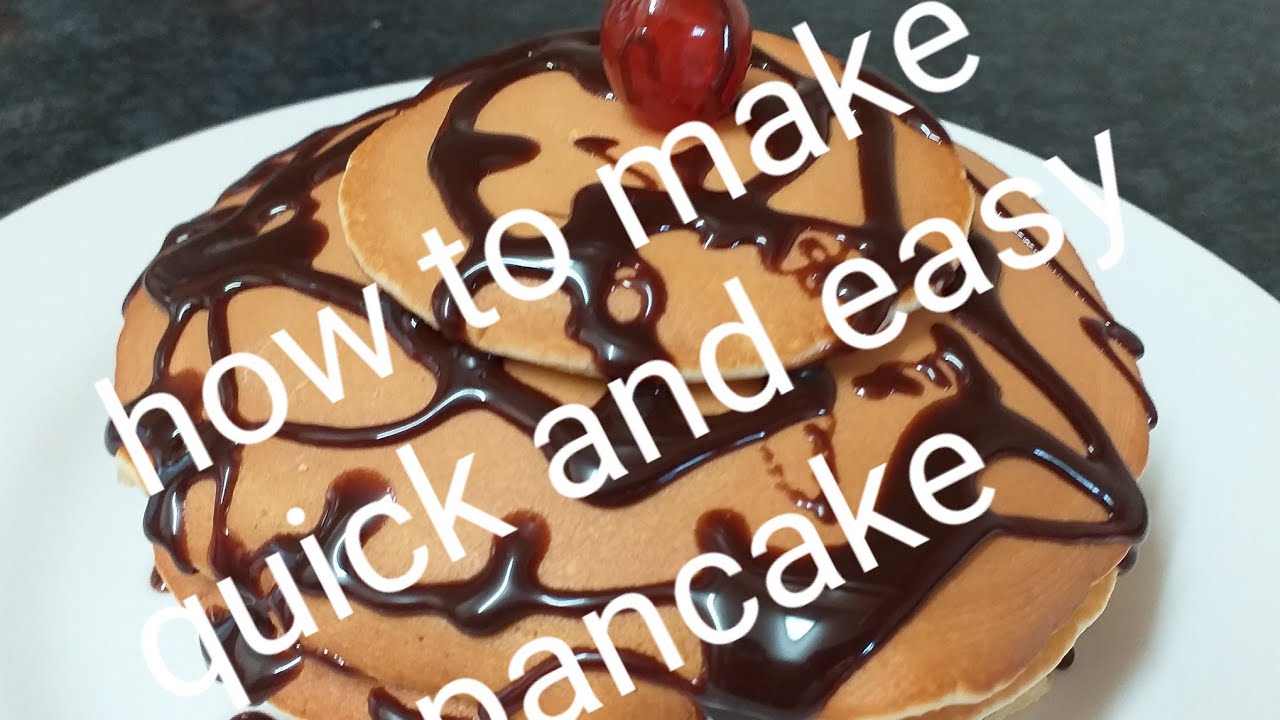 How to make quick and easy pancakes 