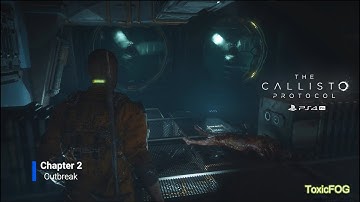 The Callisto Protocol - WALKTHROUGH GAMEPLAY - [Chapter 2 Outbreak] [PS4Pro]