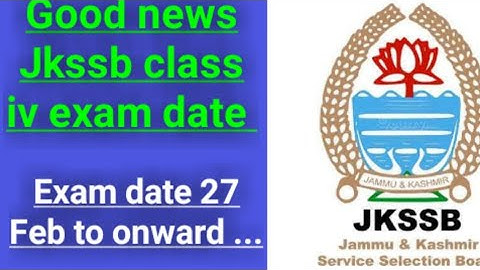 jkssb class iv exam date announced|jkssb ckass iv exam from 27 Feb|jkssb exam update|Jkssb news