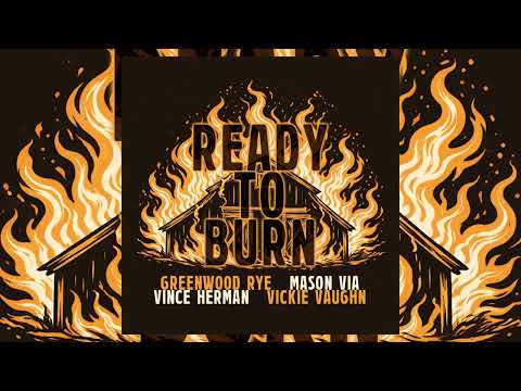 Ready to Burn