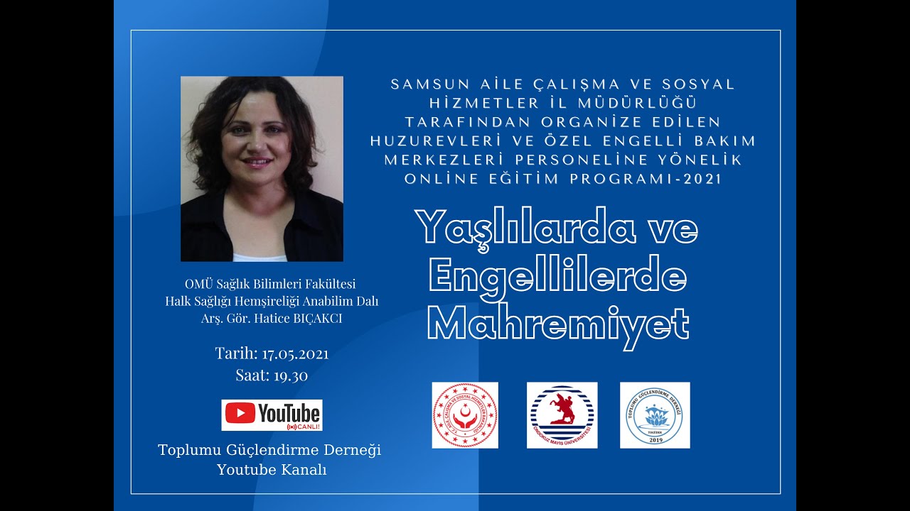 Yaşlılarda ve Engellilerde Mahremiyet (Arş. Gör. Hatice BIÇAKÇI)