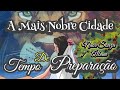 A Mais Nobre Cidade | Tempo De Preparação | 7 ° Álbum | Naor Souza