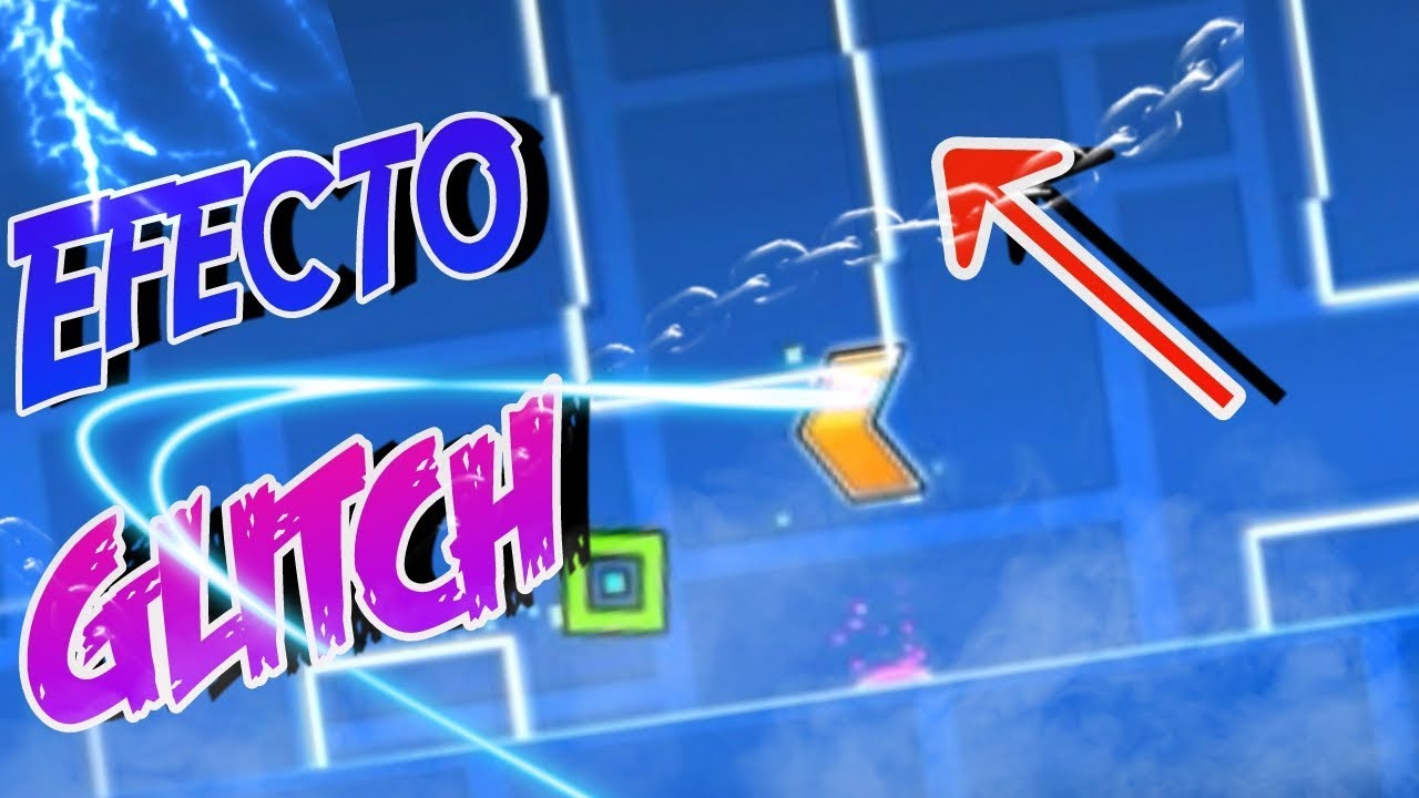 COMO HACER EFECTO GLITCH EN GEOMETRY DASH 2.11 | EFECTOS PARA NIVELES ...