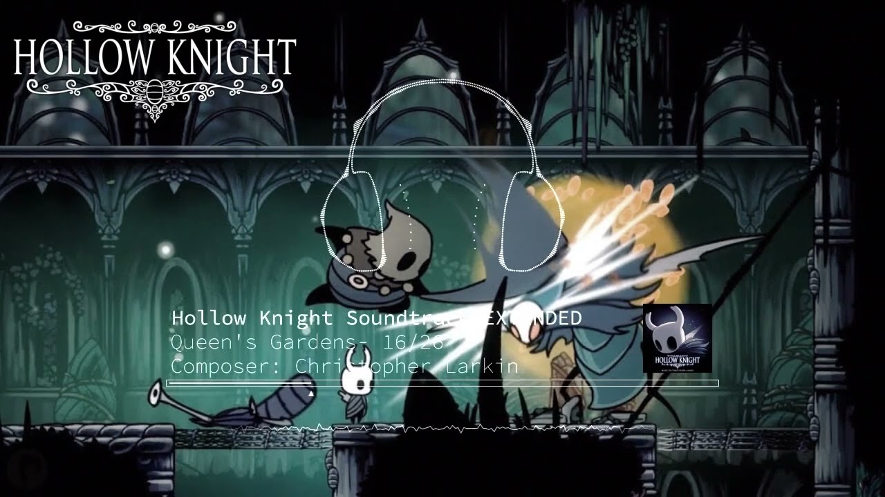Hollow Knight OST - Queen's Gardens [EXTENDED] [CLOTH 💔] [FIXED]