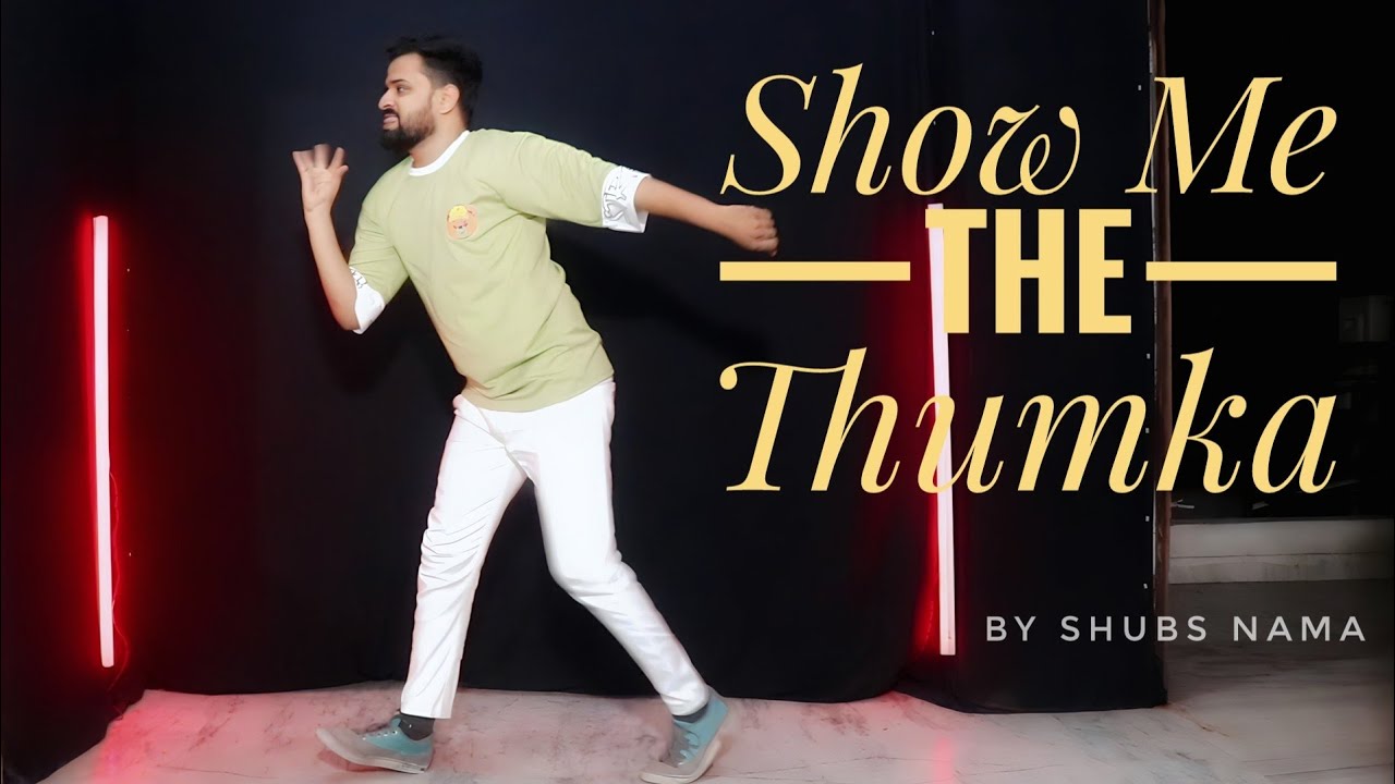 Show Me The Thumka | Dance Cover | Tu Jhuthi Main Makkar | Shubs Nama |