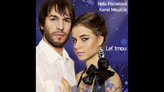 Nela Pocisková & Kamil Mikulčík - Leť tmou  - Remastered 2024 (Official Audio)