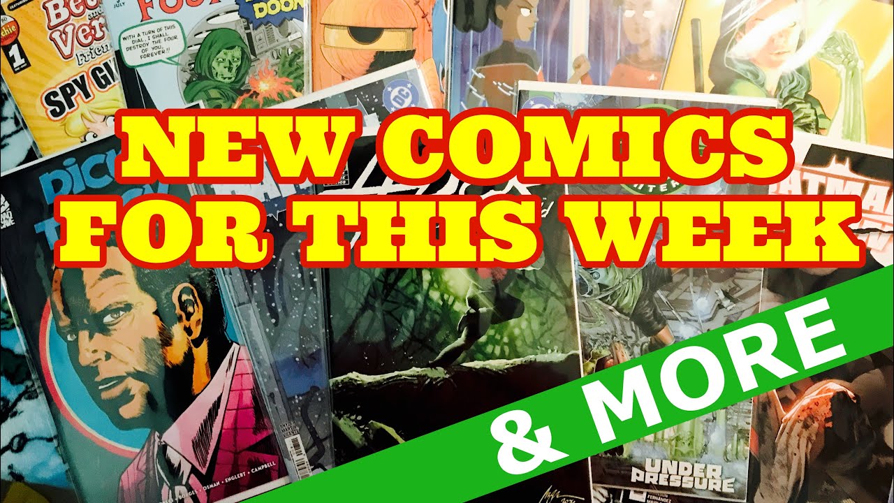New Week Comic New Comics for This Week & More - YouTube