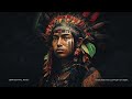Ancestrall  save the amazon people  april19 shamanic downtempo mix 2023