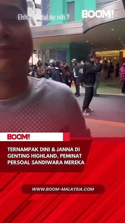 Janna Nick dan Dini Schatzmann di lihat berada di Genting Highland #trending