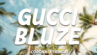 Corona x Rimski- Gucci Bluze | (Tekst/Lyrics)