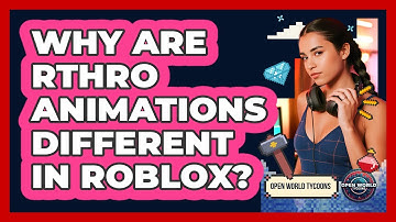 Why Are Rthro Animations Different In Roblox? - Open World Tycoons