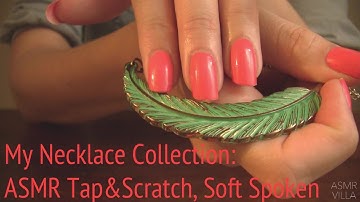 ASMR * Theme: My Necklace Collection * Soft Spoken * Tapping & Scratching * ASMRVilla
