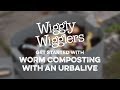 Getting started with with worm composting with an urbalive composter  wiggly wigglers