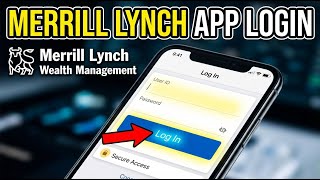 How to login to Merrill Lynch Wealth Management mobile app - Secure Access