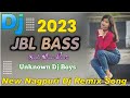 🎵 Nonstop Nagpuri Dj Song💕Hard Bass Dj Nagpuri Dj Song🌻Nagpuri Dj Remix☘️Nonstop Nagpuri Dj Song