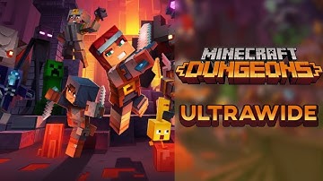 Minecraft Dungeons - 32:9 Showcase | Ultrawide Fix