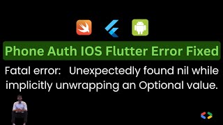 Phone Auth IOS Flutter Error Fixed | Fastest Solution ⚡ | Fatal Error Unexpectedly found nil value