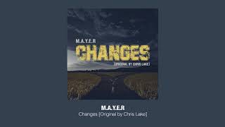 Chris Lake  Changes mayer Remix