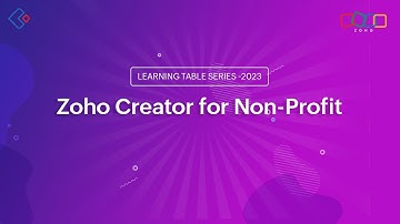 Learning Table Series: Zoho Creator for Non-Profit