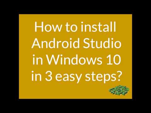 How to install Android Studio in Windows 10 in 3 easy steps?