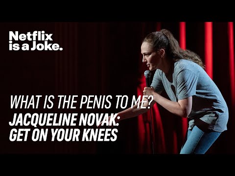 Tender and Responsive | Jacqueline Novak: Get on Your Knees | Netflix Is A Joke